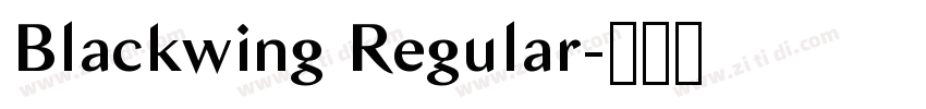 Blackwing Regular字体转换 Blackwing Regular字体转换